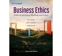 Business Ethics: Ethical Decision Making and Cases