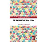 Business Ethics in Islam (Islamic Business and Finance - Qadri, Hussain Mohi- - Paperback / sof -01/04/2021