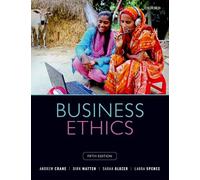 Business Ethics: Managing Corporate Citizenship and Sustainability in the Age...