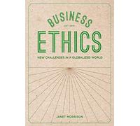 Business Ethics: New Challenges in a Globalised World