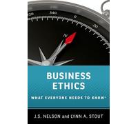 Business Ethics: What Everyone Needs to Know – Oxford University Press