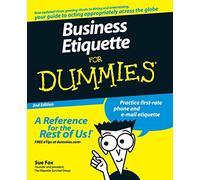 Business Etiquette For Dum 2e (For Dummies)