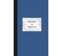 Business Expense & Profit Log Book: Track Purchases, Sales, Fees & Profits | Simple Income Tracker for eBay Sellers, Resellers, Small Businesses & Entrepreneurs (Small Business Essentials)
