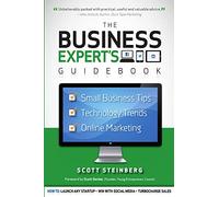 Business Expert's Guidebook: Small Business Tips, Technology Trends and Online Marketing