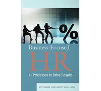 Business-Focused HR: 11 Processes to Drive Results