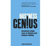 [(Business Genius: Deceptively Simple Ways to Sharpen Your Business Thinking)] [ By (author) James Bannerman ] [December, 2014]
