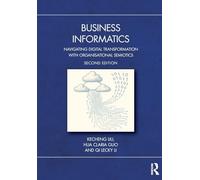 Business Informatics – Navigating Digital Transformation with Organisational Semiotics – Routledge