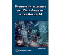 Business Intelligence and Data Analysis in the Age of AI (MLI Generative AI Series)