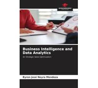 Business Intelligence and Data Analytics: for Strategic Sales Optimization