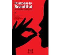 Business Is Beautiful: The Hard Art of Standing Apart