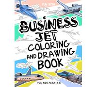 Business Jet Coloring and Drawing Book For Kids Ages 3-8: Have fun coloring business jets and drawing sleek aircraft! A collectible activity book with ... for kids ages 3-8 (Vehicles Collection)