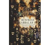 Business Kabbalah II: Os Segredos do Sucesso Empresarial Judaico