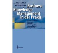 Business Knowledge Management in der Praxis: Pr. Bach, Asterle, Vogler<|