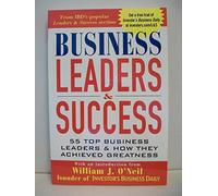 Business Leaders and Success: 55 Top Business Leaders and How They Achieved Greatness (MGMT & LEADERSHIP)