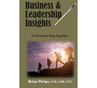 Business & Leadership Insights: Professional Blog Reprints