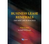 Business Lease Renewals: The New Law and Practice