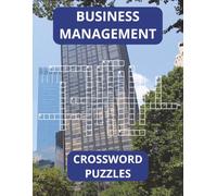 Business Management Crossword Puzzle Book: Great CTE FBLA High School Teacher Resource for Assignments, Classwork and/or Sub Folders, 8.5x11, 34 puzzles, 68 pages with Solutions