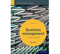 Business Management Study Guide: Oxford IB Diploma Programme
