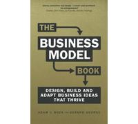 The Business Model Book: Design, build and adapt business ideas that drive business growth (Brilliant Business)