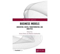 Business Models : Innovation, Digital Transformation, and Analytics