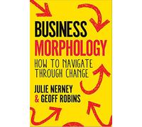 Business Morphology: How to navigate through change