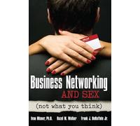 Business Networking and Sex: Not What You Think (IPRO DIST PRODUCT I/I)