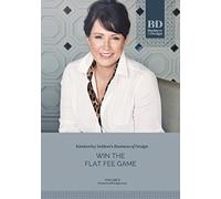 Business of Design: Volume 3: Win the Flat Fee Game