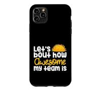 Business Owner Let's Taco Bout How Awesome My Team Is Case for iPhone 11 Pro Max