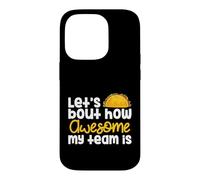 Business Owner Let's Taco Bout How Awesome My Team Is Case for iPhone 14 Pro