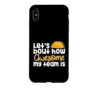 Business Owner Let's Taco Bout How Awesome My Team Is Case for iPhone XS Max