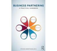 Business Partnering: A Practical Handbook