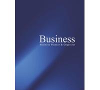 Business Planner & Organizer: A 6-Month Office Management System for Productivity, Time Management and Financial Organization