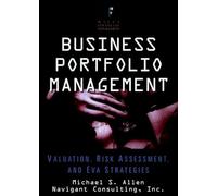 Business Portfolio Management: Valuation, Risk Assessment, and EVATM Strategies (Financial Management)
