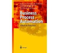 Business Process Automation: ARIS in Practice by Ferri Abolhassan (English) Hard