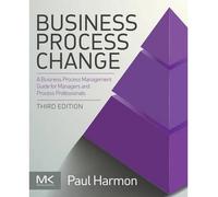 BUSINESS PROCESS CHANGE 3RD EDITION