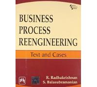 Business Process Re-engineering: Text and Cases