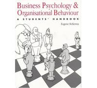 Business Psychology And Organisational Behaviour: A Student's Handbook