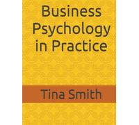 Business Psychology in Practice