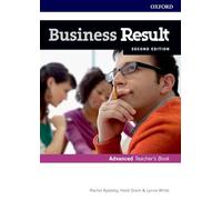 Business Result: Advanced: Teacher's Book and DVD: Business English you can take to work today