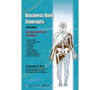 Business Rule Concepts: Getting to the Point of Knowledge