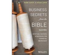 Business Secrets from the Bible : Spiritual Success Strategies for Financial Abundance