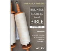 Business Secrets from the Bible Workbook: Spiritual Success Strategies for Financial Abundance