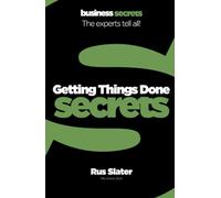 Business Secrets - GETTING THINGS DONE (Collins Business Secrets)