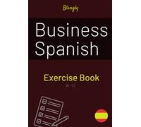 Business Spanish: Exercise Book: Practise your vocabulary