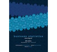 Business Statistics - Abridged: Australia New Zealand Edition with Student Resource Access 12 Months