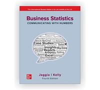 Business Statistics: Communicating with Numbers ISE: (4th edition)