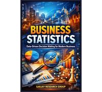 Business Statistics: Data Driven Decision Making for Modern Business: 9 (Business Study Books By Sanjay Mandavi)
