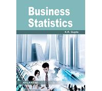 Business Statistics [Paperback] [Jan 01, 2017] NA