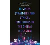 Business Strategies and Ethical Challenges in the Digital Ecosystem