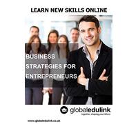 Business Strategies for Entrepreneurs Online Course [Online Code]